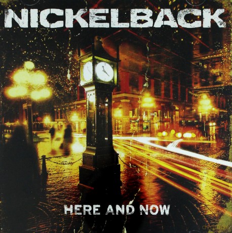 Nickelback: Here And Now [CD]