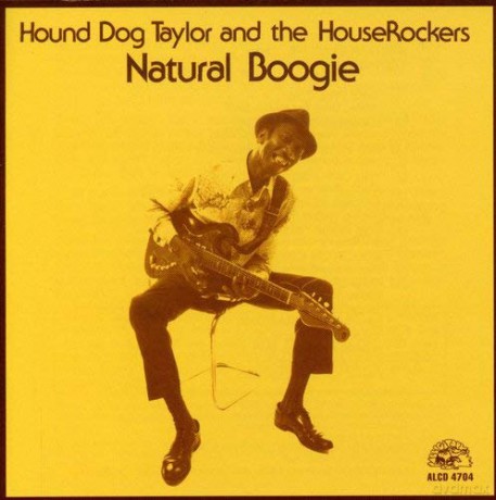 Hound Dog Taylor: Natural Boogie [CD]