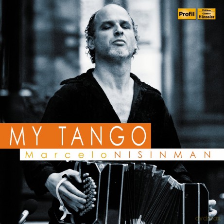 Marcelo Nisinman: Nisinmantango Works [CD]