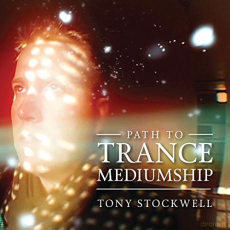 Tony Stockwell: Path To Trance Mediumship [CD]