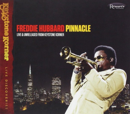 Freddie Hubbard: Pinnacle Live And Unreleased [CD]