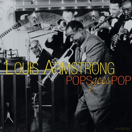 Louis Armstrong: Pops Goes Pop [CD]