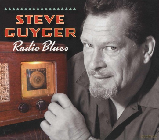 Steve Guyger: Radio Blues [CD]