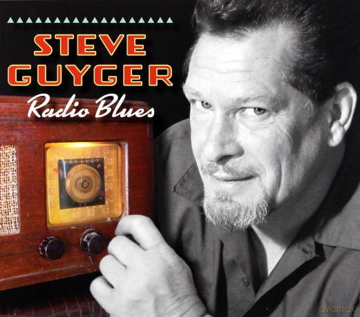 Steve Guyger: Radio Blues [CD]
