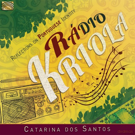 Catarina Dos Santos: Radio Kriola - Reflections On Portuguese Identity [CD]