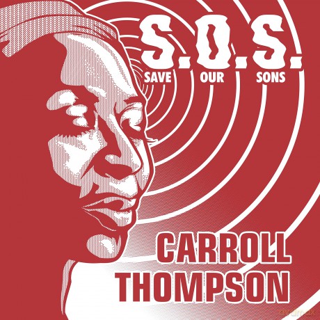 Carroll Thompson: S.O.S. (Save Our Sons) [Winyl]