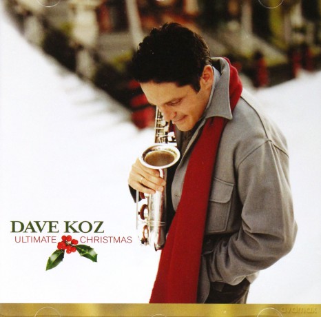 Dave Koz: Ultimate Christmas [CD]
