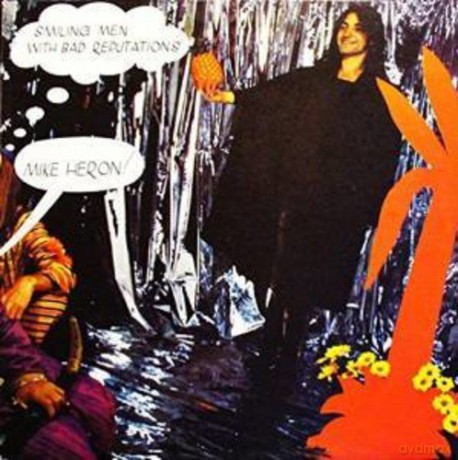 Mike Heron: Smiling Men With Bad Reputations [CD]