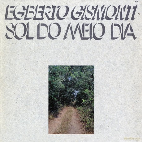 Egberto Gismonti: Sol Do Meio Dia [CD]
