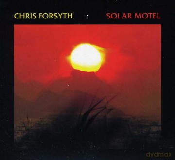 Chris Forsyth: Solar Motel [CD]
