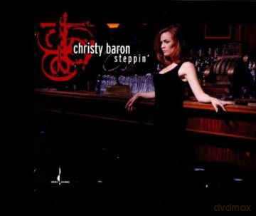 Christy Baron: Steppin [CD]