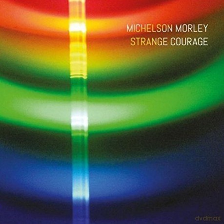 Michelson Morley: Strange Courage [CD]