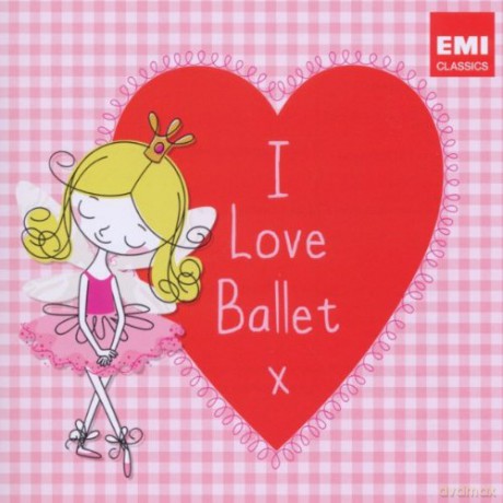 I Love Ballet Soundtrack [2CD]