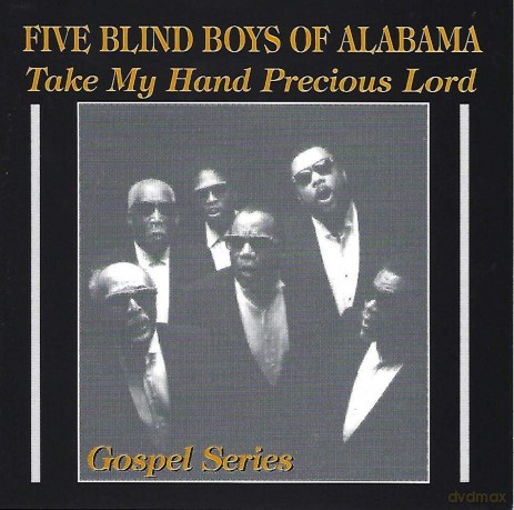 Five Blind Boys Of Alabama: Take My Hand Precious Lord [CD]