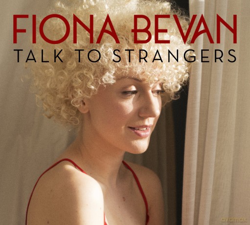 Fiona Bevan: Talk To Strangers [CD]