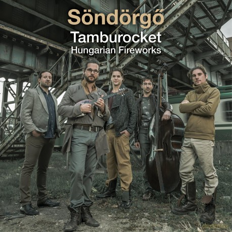 SäÂNdäÂRgo: Tamburocket Hungarian Fireworks [CD]