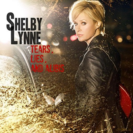 Shelby Lynne: Tears Lies And Alibis [Winyl]