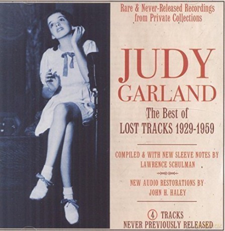 Judy Garland: The Best Of Lost Tracks 1929-1959 [CD]