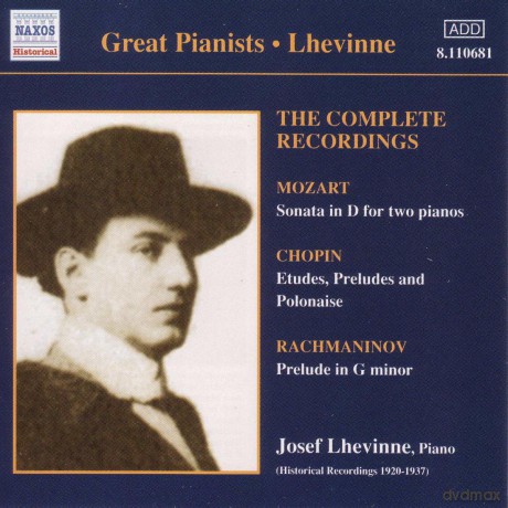Josef Lhevinne: The Complete Recordings [CD]