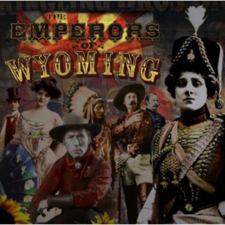 Emperors Of Wyoming: The Emperors Of Wyoming [CD]