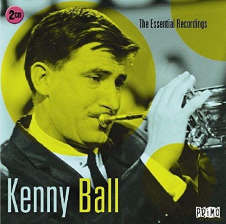 Kenny Ball: The Essential Recordings [2CD]