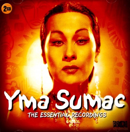 Yma Sumac: The Essential Recordings [2CD]