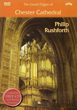 Philip Rushforth: The Grand Organ Of Chester Cathedral [2CD]