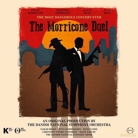 Ennio Morricone: The Morricone Duel - The Most Dangerous Concert Ever [CD]