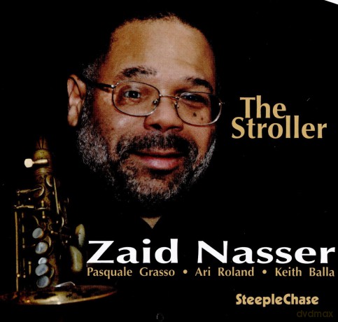 Zaid Nasser: The Stroller [CD]