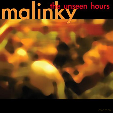 Malinky: The Unseen Hours [CD]