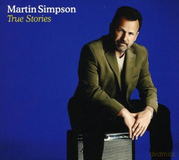 Martin Simpson: True Stories [CD]