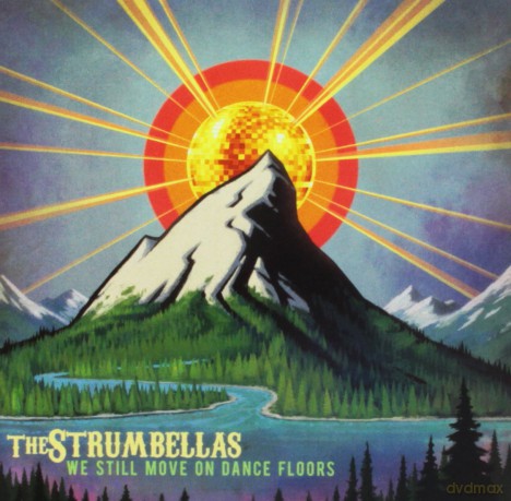 Strumbellas: We Still Move On Dance Floors [CD]