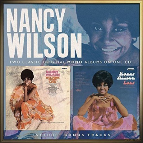 Nancy Wilson: Welcome To My Love / Easy [CD]