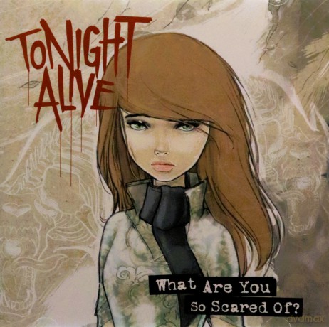 Tonight Alive: What Are You So Scared Of [CD]