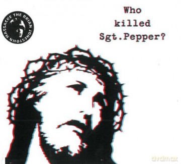 Brian Jonestown Massacre: Who Killed Sgt Pepper [CD]