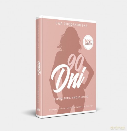 90 dni – Zaprojektuj swoje jutro - Ewa Chodakowska [KSIĄŻKA]