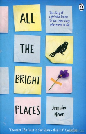 All the bright places - Jennifer Niven [KSIĄŻKA]
