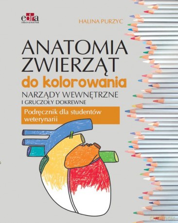 Anatomia zwierząt do kolorowania. - H. Purzyc [KSIĄŻKA]