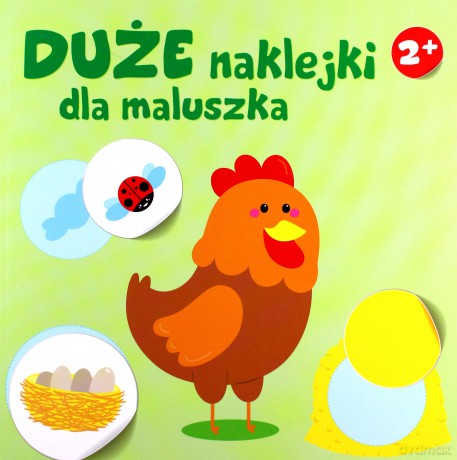 Duże naklejki dla maluszka 2+ Kurka II - Różni [KSIĄŻKA]