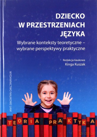 Dziecko w przestrzeniach języka [KSIĄŻKA]