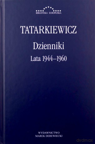 Dzienniki Lata 1944-1960 - Władysław Tatarkiewicz [KSIĄŻKA]