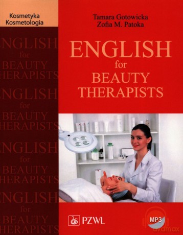 English for Beauty Therapists - Tamara Gotowicka [KSIĄŻKA]