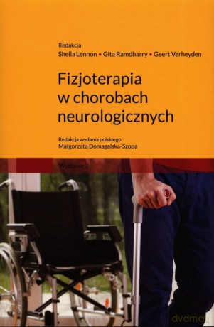 Fizjoterapia w chorobach neurologicznych - Lennon S. [KSIĄŻKA]