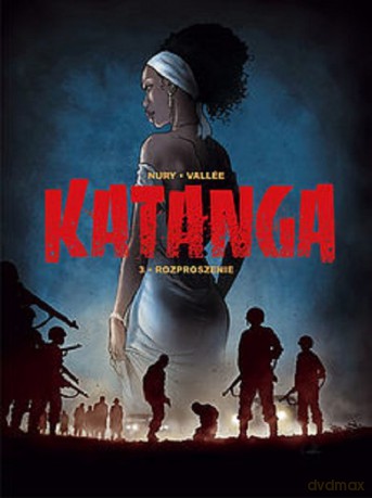 Katanga 3 Rozproszenie - Nury Fabien [KOMIKS]