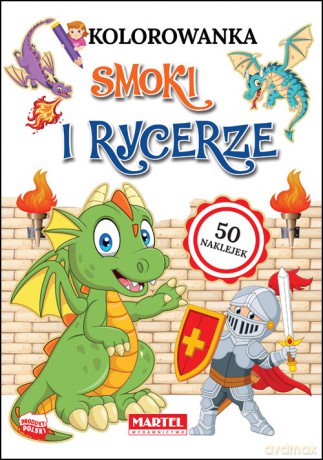 Kolorowanka Smoki i rycerze z naklejkami - Włodarczyk Hubert [KSIĄŻKA]