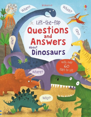 Lift-the-flap questions and answers about dinosaurs - Katie Daynes [KSIĄŻKA]