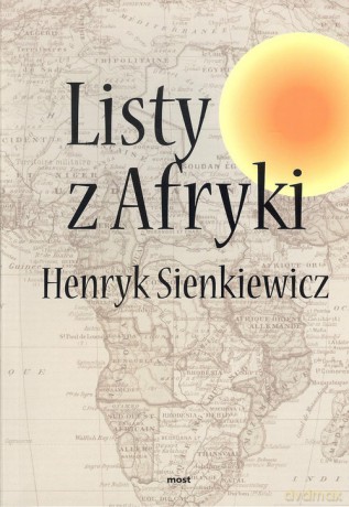 Listy z Afryki - Henryk Sienkiewicz [KSIĄŻKA]