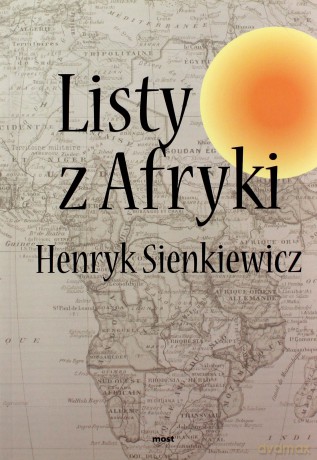 Listy z Afryki - Henryk Sienkiewicz [KSIĄŻKA]