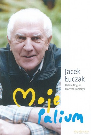Moje Palium - Łuczak Jacek [KSIĄŻKA]