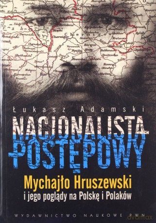 Nacjonalista postępowy - Łukasz Adamski [KSIĄŻKA]